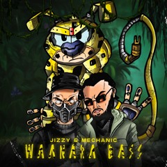 Jizzy & Mechanic - Waanara Bass