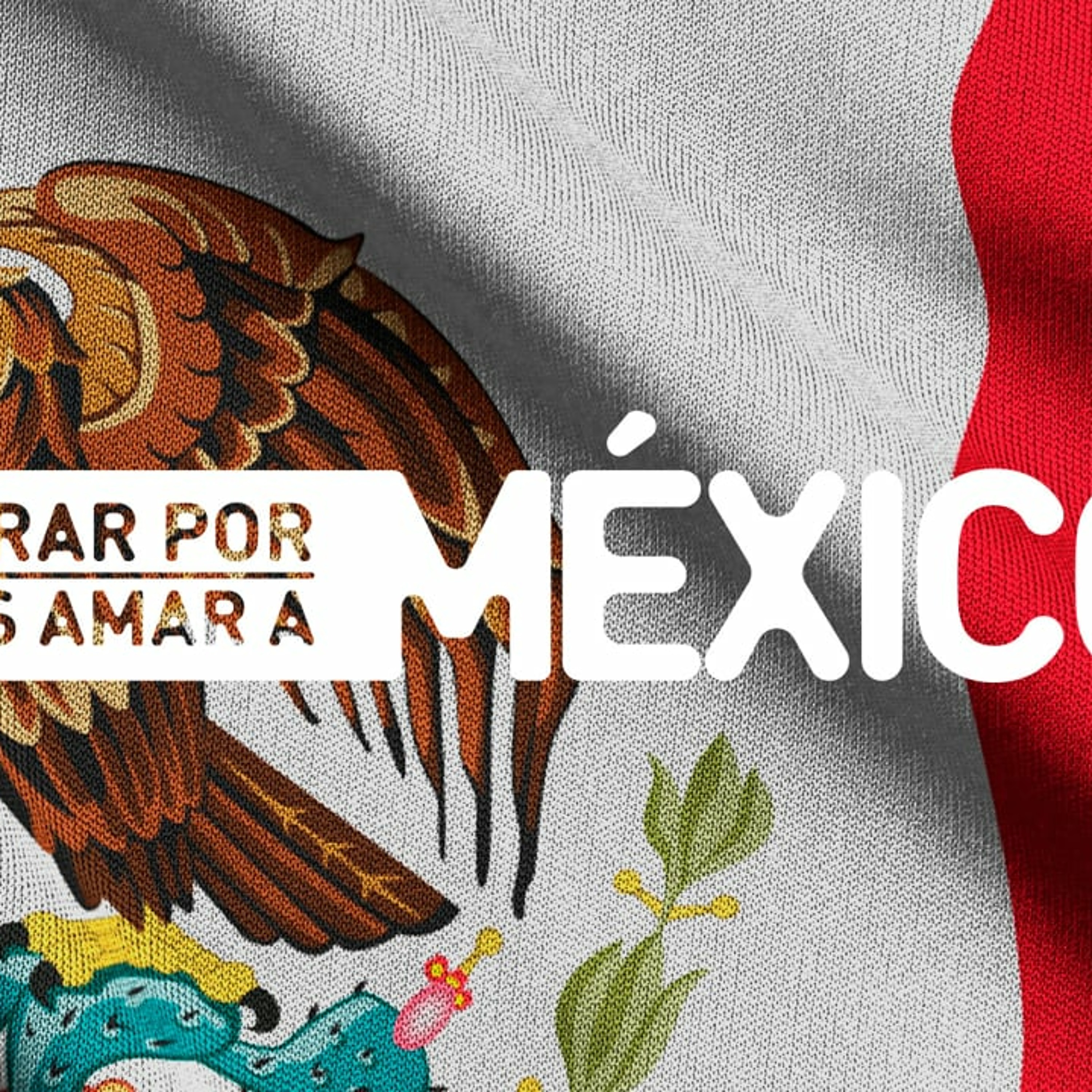 Orar por México es amar a México episode artwork