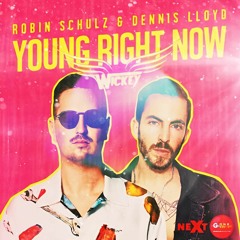 Robin Schulz And Dennis Lloyd - 😼 Young Right Now 💫DJ Wickey Pvt Mash 2K22  #FreeDownload