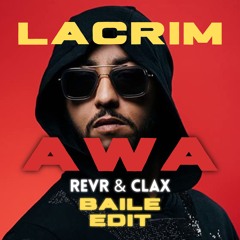 Lacrim - Awa vs EL BAILE DEL BEEPER (CLAX F#CKUP) (REVR Mashup)