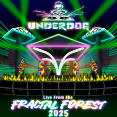 Underdog - Fractal Forest Shambhala 2025