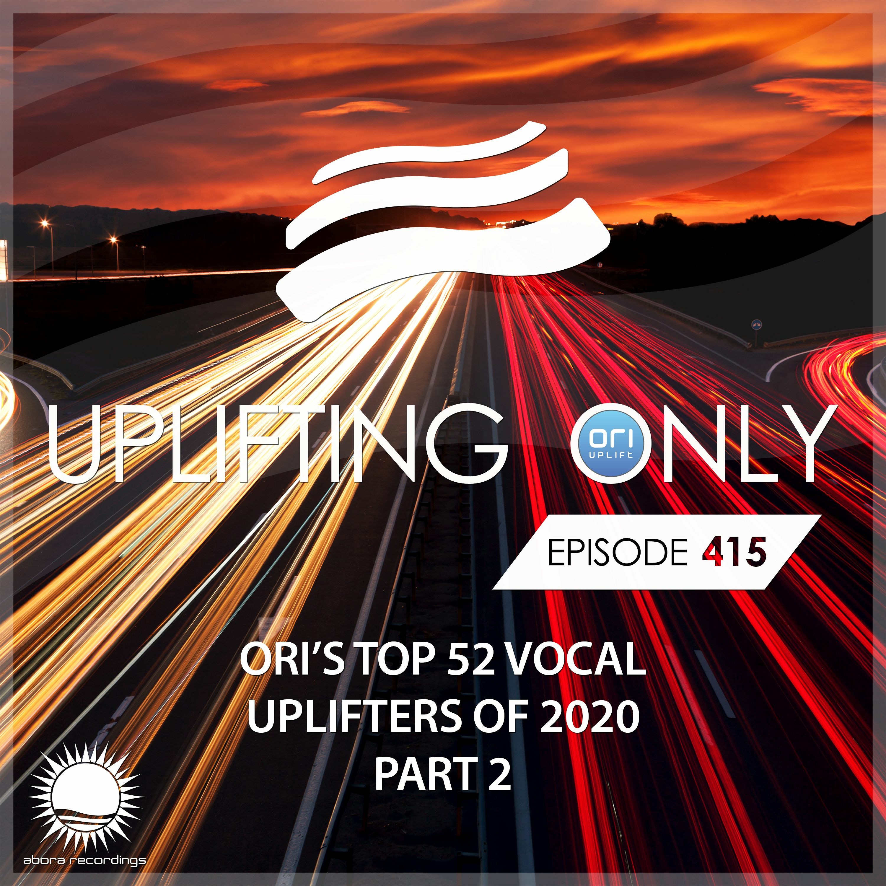 Uplifting Only 415  (Jan 21, 2021) (Ori's Top 52 Vocal Uplifters Of 2020 - Part 2)