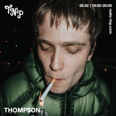 THOMP$ON @ Radio TNP 28.02.2025
