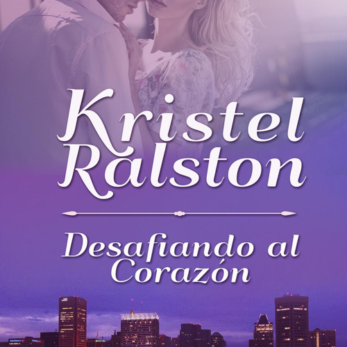 [Read] Online Desafiando al Corazón BY : Kristel Ralston