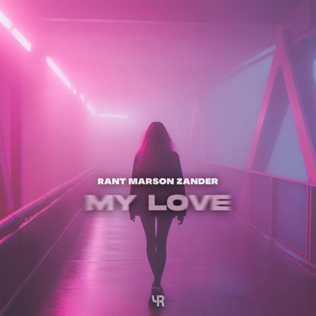 Stream Rant Marson Zander - My Love by Yeiskomp Records