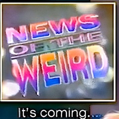 News of the Weird