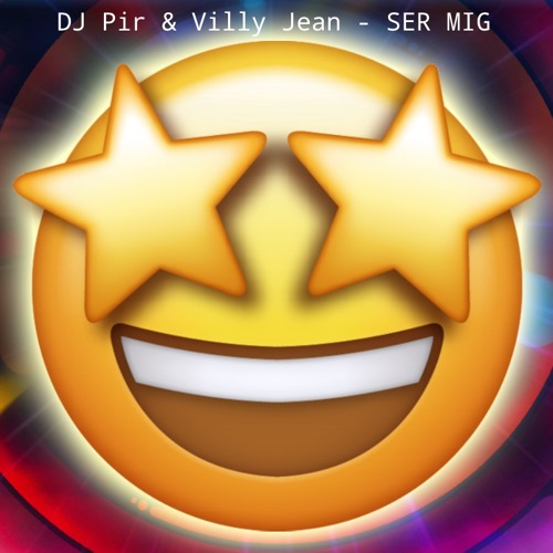 DJ Pir & Villy Jean - Ser Mig
