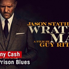Johnny Cash  Folsom Prison Blues  Wrath Of Man  Soundtrack