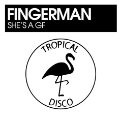 She's A GF (Tropical Disco Records) (Preview)