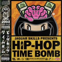 2003 - JAGUAR SKILLS - HIP-HOP TIME BOMB