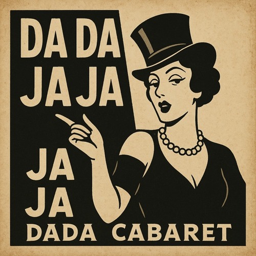 Da Da Da / Ja Ja Ja (DaDa Cabaret)