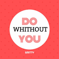 Do Without You