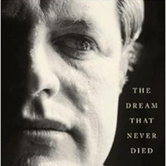 GET EBOOK 💗 Ted Kennedy: The Dream That Never Died by Edward Klein PDF EBOOK EPUB KI