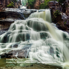 Gushing Waterfall Daytime Ambience, Pt. 17