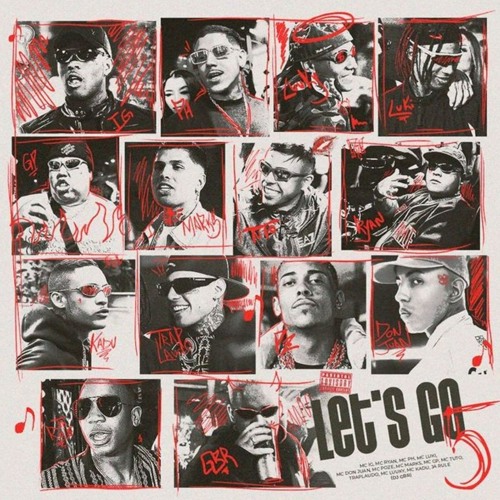 LET'S GO 5 MC Ryan SP, Poze do Rodo, PH, Luukky, Traplaudo, GBR, Tuto, GP, Kadu, Marks, Don Juan