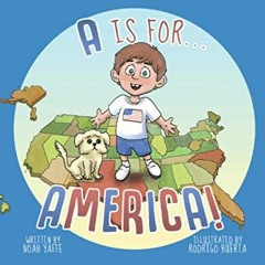 [PDF] Read A is for America! by  Noah Yaffe &  Rodrigo Huerta