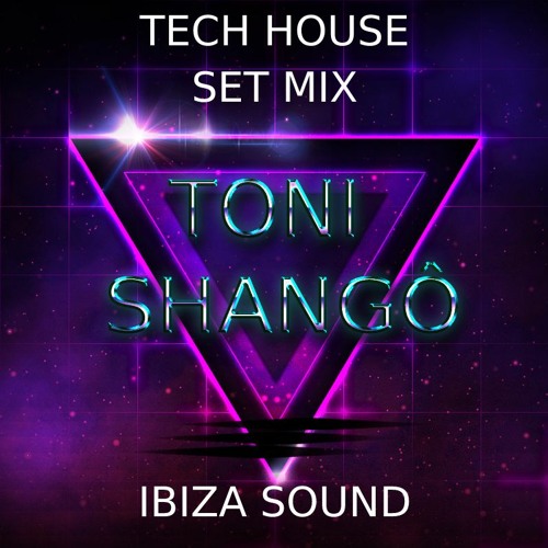 Stream TECH HOUSE SET 2023 by TONI SHANGÔ Listen online for free on SoundCloud