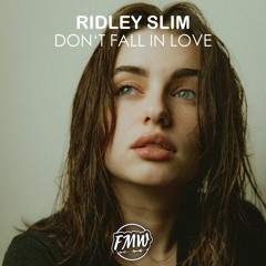 Ridley Slim - Don't Fall In Love