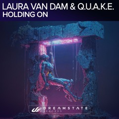 Laura van Dam & Q.U.A.K.E  - Holding On