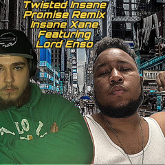 BONUS Promise REMIX Insane Xane Ft Lord Ensolent Nmb Monsta Marco Dat chico SD Antony MARCO XL