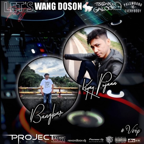 DJ WANG DOSON™ DUGEM TAK SEDALAM INI X TIA MONICA (VVIP) REQUEST BANGBAR & KIYAY PUJAAN NEW 2025.mp3