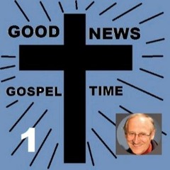 THE GOOD NEWS GOSPEL TIME SHOW VER C LYNDONS STORY 55m54s