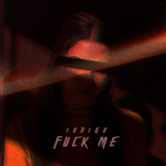 FUCK ME (Original Mix)