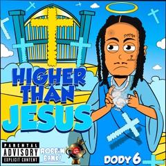 Higher Than Jesus