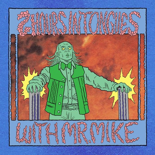 Two Hours In Tongues w/Mr. Mike on East Village Radio  Jan 17 2025