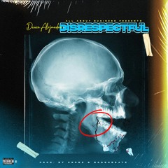 Deucé Alejandro - Disrespectful (Prod. by BassoBeatz x Crobz)