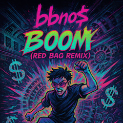 bbno$ - boom [Red Bag Hard Techno Remix]