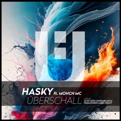 PARANOISED LABELNIGHT @ ÜBERSCHALL - HASKY & MONCH MC