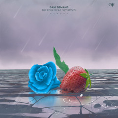 Dani Demand - The Edge (feat. Sky Roses)