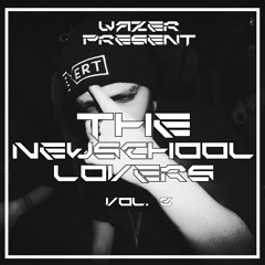 WAZER - THE NEWSCHOOL LOVERS VOL. 3 (TRACKLIST IN DESC)