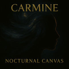 CΛRMIИΞ - Nocturnal Canvas
