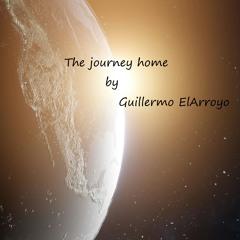 Guillermo ElArroyo   The Journey Home