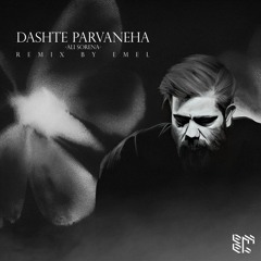 Dashte Parvaneha (Remix by Emel)