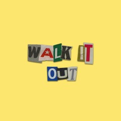 Walk It Out (prod. Eem Triplin)