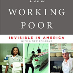 Access EBOOK 🎯 The Working Poor: Invisible in America by  David K. Shipler EPUB KIND