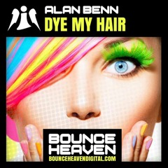 Alma - Dye My Hair (Alan Benn Bootleg)