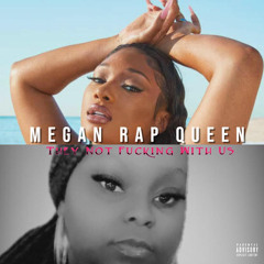 They Not Fucking With Us Remix Ft Megan Rap Queen #TheyNotFuckingWithUsRemix FtMeanRapQueen 3.mp3