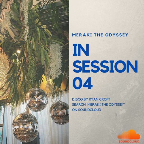MERAKI in Session 04 - Disco
