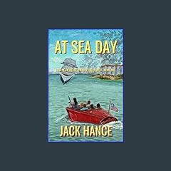 $${EBOOK} 🌟 At Sea Day: Lost in an Infected and Dying World - Book One Ebook READ ONLINE