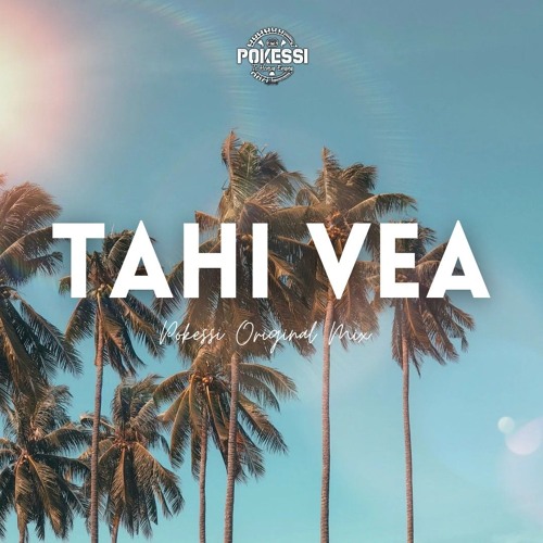 TAHI VEA _ Pokessi x Hono 2024