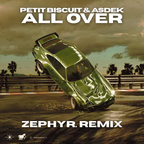 Petit Biscuit - All Over (Zephyr. Remix)