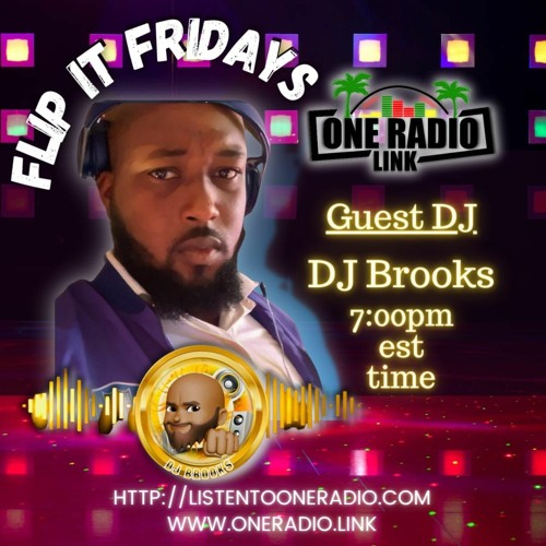 GUEST: DJ Brooks || Flip It Fridays || 01.14.22