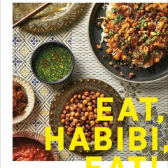 ⚡Read✔[PDF] Eat, Habibi, Eat!: Fresh Recipes for Modern Egyptian Cooking