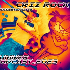 CRIZROCK SUMMERPODCAST 2023