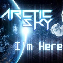 ArcticSky - I'm Here [FREE DOWNLOAD]