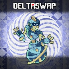 DELTASWAP [Chapter 2] - {tHAT iS; mY pLAN} (OST 23)